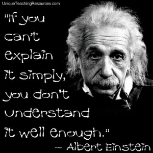 ... quotes-if-you-cant-explain-it-simply-you-dont-understand-it-well
