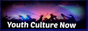 Youth Culture Now