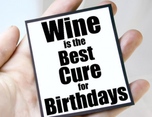 Birthday Funny Wine Quotes