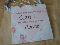Kidson Shabby Chic Plaque The Best Thing about you being my SISTER is ...