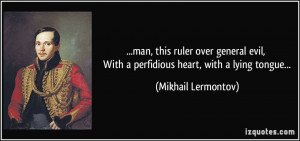... , With a perfidious heart, with a lying tongue... - Mikhail Lermontov