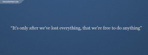 After Weve Lost Everything Quote Picture