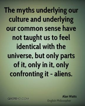 ... , but only parts of it, only in it, only confronting it - aliens
