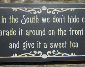 ... we don't hide crazy we parade it around on the front porch wood sign