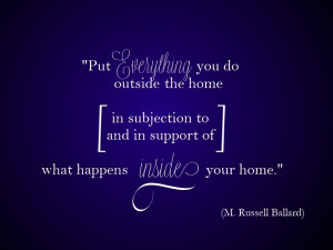 put everything you do outside the home in subjection to and in support ...