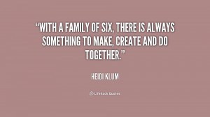 quote-Heidi-Klum-with-a-family-of-six-there-is-194148.png