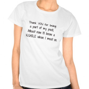The Funny Break Up Quote Shirt