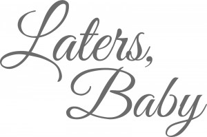 laters-baby-quote-fifty-shades-of-grey-.jpg