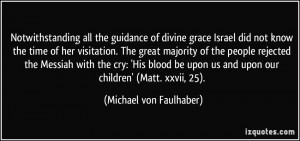Notwithstanding all the guidance of divine grace Israel did not know ...
