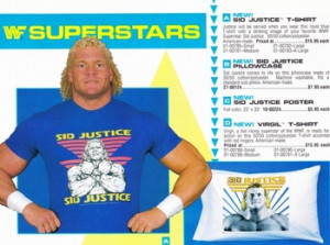 Hahaha. Sid Justice pillow cases! Those WWF catalogs are hilarious.