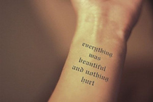 InknArt Temporary Tattoo - Everything was beautiful and nothing hurt ...