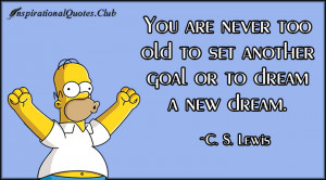 InspirationalQuotes.Club-old , set , dream , goal , another , C. S ...
