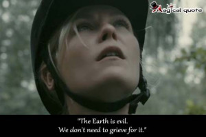 Melancholia - The Earth is #evil. We don’t need to grieve for it. # ...