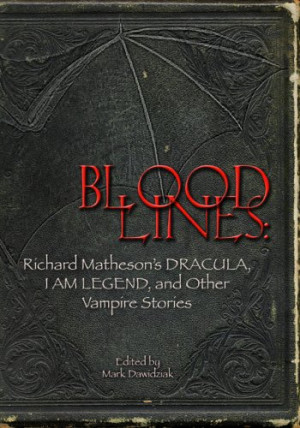 ... : Richard Matheson's Dracula, I Am Legend & Other Vampire Stories