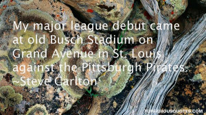 Steve Carlton Quotes Pictures