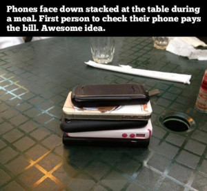 cell phones at the dinner table funny quote