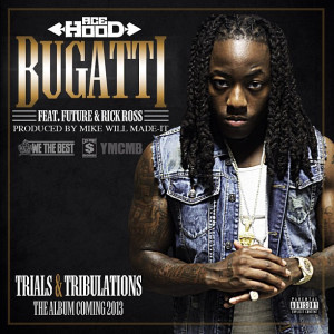 Ace Hood ft. Future & Rick Ross – Bugatti | Official Music Video