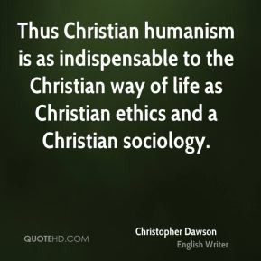 ... Christian way of life as Christian ethics and a Christian sociology