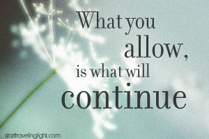 Printable: What You Will Allow... - TRAVELING LIGHT