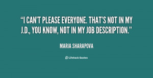 quote-Maria-Sharapova-i-cant-please-everyone-thats-not-in-5715.png