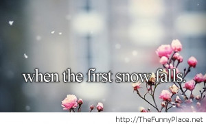 First snow image with saying - Funny Pictures, Awesome Pictures, Funny ...