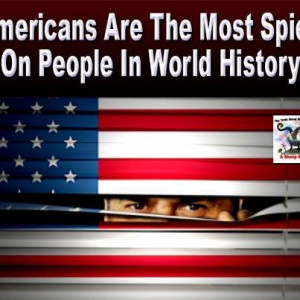 Every American is being secretly spied on just in case we might commit ...