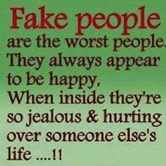 fake #people are very transparent..