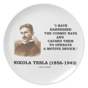 Nikola Tesla Harnessed Cosmic Rays Motive Device Party Plate