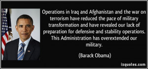Operations in Iraq and Afghanistan and the war on terrorism have ...