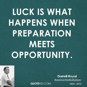 darrell-royal-darrell-royal-luck-is-what-happens-when-preparation.jpg