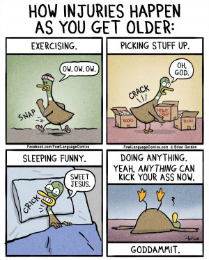 How Injuries Happen As You Get Older | Fowl Language Comics