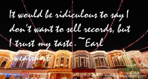 Favorite Earl Sweatshirt Quotes