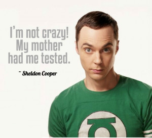 Sheldon Cooper Quotes And Memorable Sayings #22