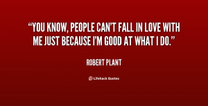 quote-Robert-Plant-you-know-people-cant-fall-in-love-67845.png