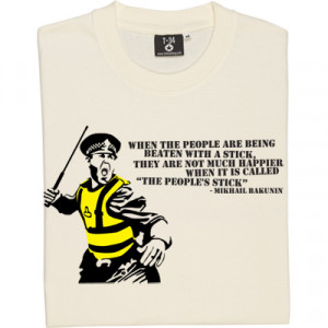Mikhail Bakunin People's Stick Quote T-Shirt. When the people are ...