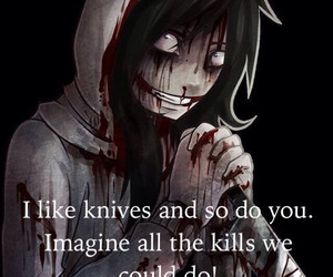 Tagged with jeff the killer quote