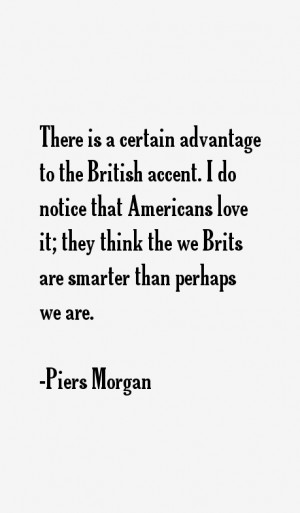 Piers Morgan Quotes & Sayings