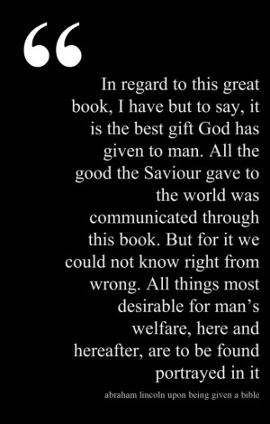 ... , with a quote from Abraham Lincoln regarding the Word of God