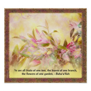 Baha'i Flowers of One Garden Quotation Poster