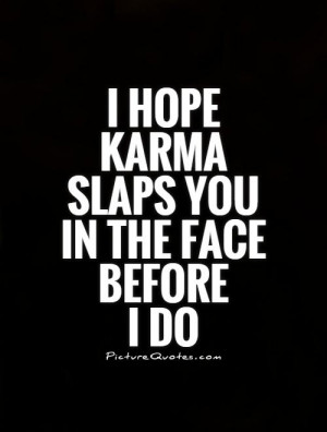 karma will get you quotes