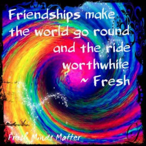 ... makes the world go round and the ride worthwhile @Fresh Minds Matter