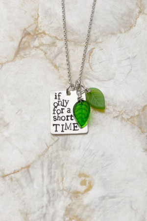 If Only for a Short Time Necklace, quote from 