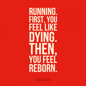Running-Feel-Like-Dying-Feel-Reborn-from-Starling-Fitness.jpg