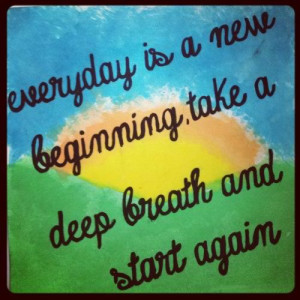New Day New Beginning Quotes http://pinterest.com/pin ...