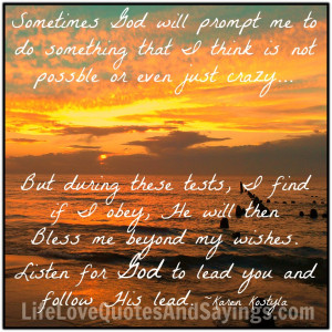 Sometimes God Will Prompt Me..