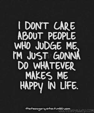 Don’t Care About People Who Judge Me.