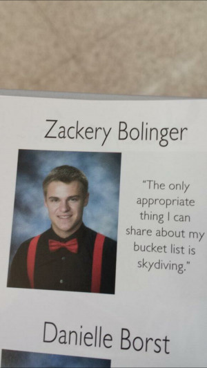 ... of my buddies had one of the most epic senior quotes I’ve ever seen
