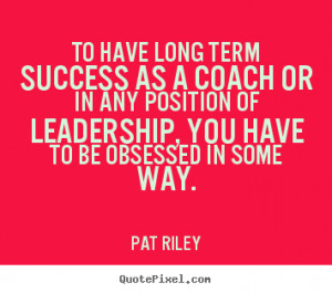Coaching Quotes: Success Quotes To Have Long Term Success As A Coach ...