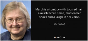 March is a tomboy with tousled hair, a mischievous smile, mud on her ...