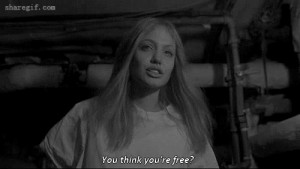 You think you’re free?